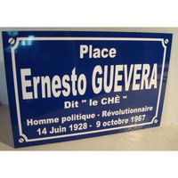 Ernesto GEVERARA le ché objet collector pour fan - PLAQUE DE RUE  cadeau original série limitée 