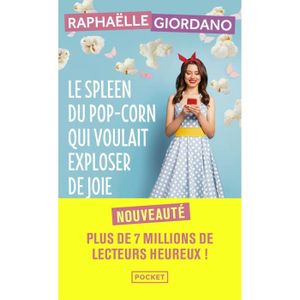 LITTÉRATURE FRANCAISE Pocket - Le spleen du pop-corn qui voulait exploser de joie -  - Giordano Raphaëlle