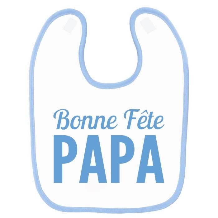 Bavoir Bebe Imprime Bonne Fete Papa Bleu Bleu Cdiscount Pret A Porter Bavoir Bebe Imprime Bonne Fete Papa Bleu Bleu Cdiscount Pret A Porter
