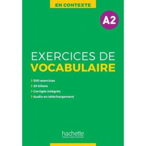 LIVRE LANGUE FRANÇAISE En contexte A2. Exercices de vocabulaire