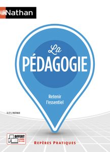 MANUEL PÉDAGOGIE Nathan - La pédagogie - Repères pratiques N° 46 - 2020 - Pastiaux Georgette/Pastiaux Jean 211x151