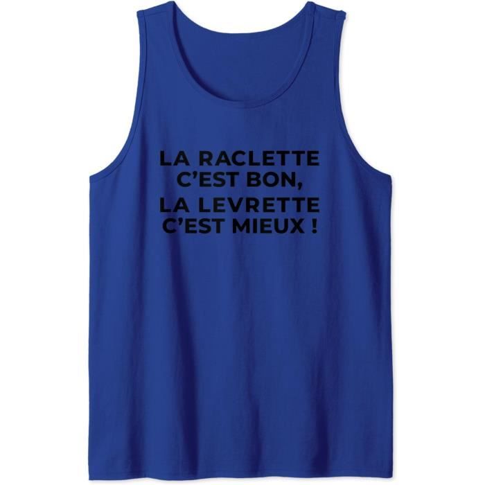 T-Shirt Humour 'La Raclette C’est Bien, La Levrette C’est Mieux' – Cadeau Drôle Pour Homme | 100% Coton | Coupe Classique Confortable