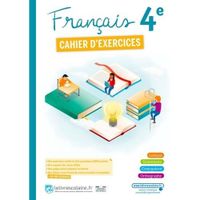 FRANCAIS 4E. CAHIER D'EXERCICES, EDITION 2022, Lelivrescolaire.fr