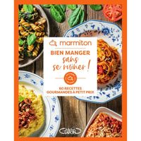 Michel Lafon - Marmiton - Bien manger sans se ruiner  - 60 recettes gourmandes à petit prix - Marmiton 228x184