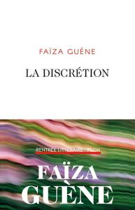 LITTÉRATURE FRANCAISE La discrétion - Guene Faiza - Livres - Littérature Romans