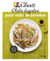Plats digestes pour soirs de semaine - Dr Good - Cymes MichelGarnier Carole - Livres - Cuisine Vin