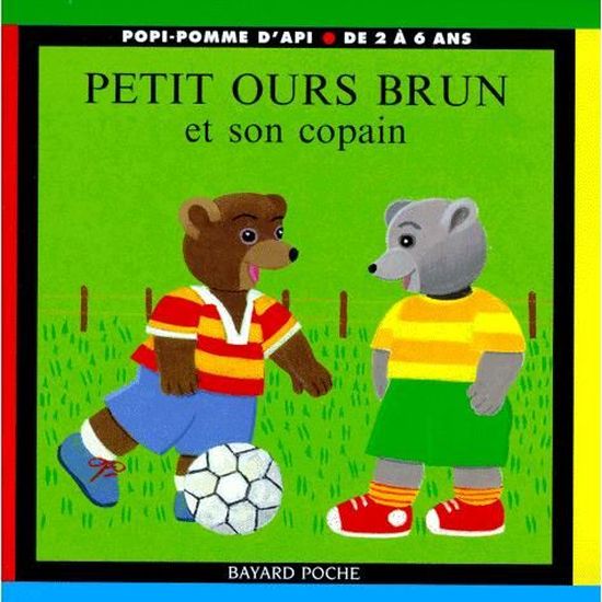 Petit Ours Brun Et Son Copain Achat Vente Livre Bayard Jeunesse Parution 11 03 1999 Pas Cher Cdiscount Petit Ours Brun Et Son Copain Achat Vente Livre Bayard Jeunesse Parution 11 03 1999 Pas Cher Cdiscount