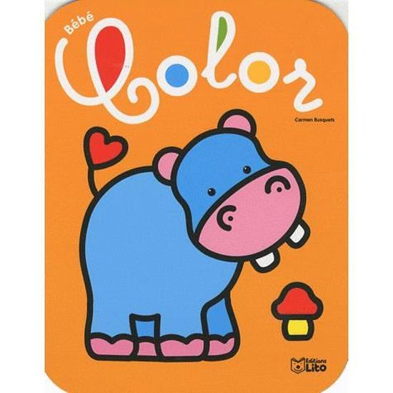 Bebe Color 2 Hippopotame Cdiscount Librairie