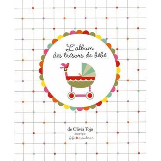 L Album Des Tresors De Bebe Cdiscount Librairie