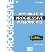 COMMUNICATION PROGRESSIVE DU FRANCAIS DEBUTANT + CD 