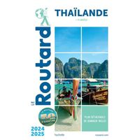 Guide du Routard Thaïlande 2024-25 (+ plongées)