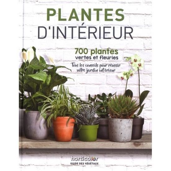 Plantes D Interieur Achat Vente Livre Parution Pas Cher Cdiscount