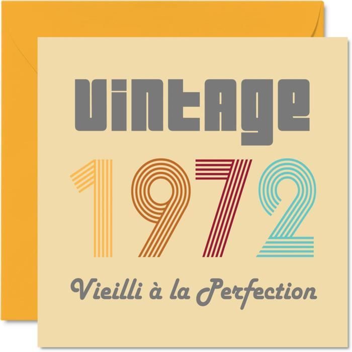 Carte Anniversaire Femme Homme Vintage 1972 Vieilli A La Perfection Carte Joyeux Anniversaire 50 Ans Humour Pour Lui Elle L764 Cdiscount Beaux Arts Et Loisirs Creatifs