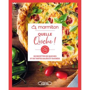 LIVRE CUISINE Michel Lafon - Marmiton - Quelle quiche  - 60 recettes de quiches et de tartes salées et sucrées - Marmiton 228x184