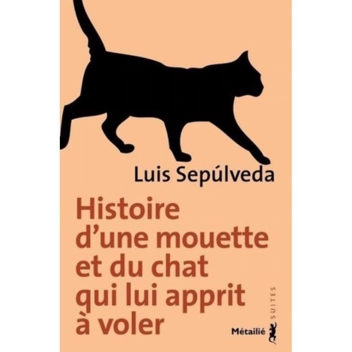 Histoire D Une Mouette Et Du Chat Qui Lui Apprit A Voler Cdiscount Librairie Histoire D Une Mouette Et Du Chat Qui Lui Apprit A Voler Cdiscount Librairie