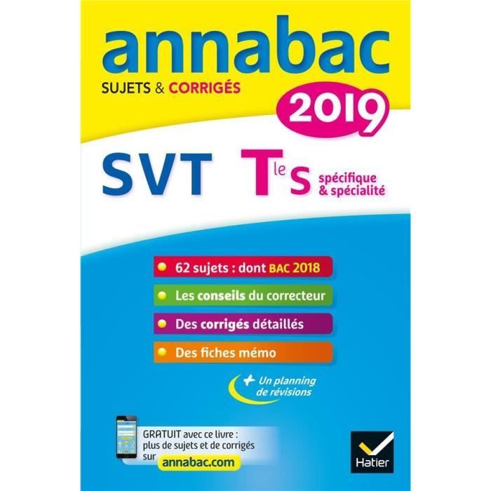 Livre Annabac Sujets Corriges Svt Terminale S Edition 2019 Achat Vente Livre Parution Pas Cher Soldes Sur Cdiscount Des Le 20 Janvier Cdiscount