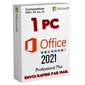 BUREAUTIQUE À TÉLÉCHARGER OFFICE 2021 PRO PLUS (version complète dématériali