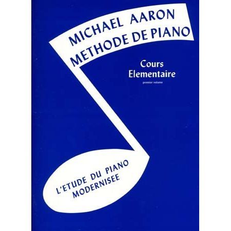 AARON METHODE DE PIANO T.1 COURS ELEMENTAIRE P