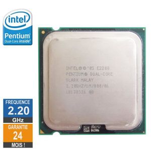 PROCESSEUR Processeur Intel Pentium Dual-Core E2200 2.20GHz S
