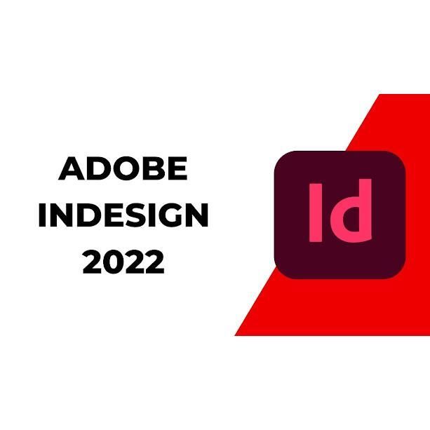 Adobe InDesign 2022 - Valable à VIE - 2PC WINDOWS A télécharger