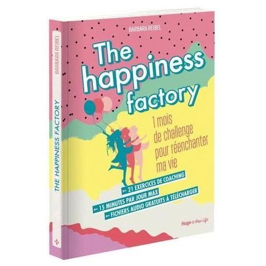 Livre - the happiness factory 1 mois de challenge pour réenchanter ma vie