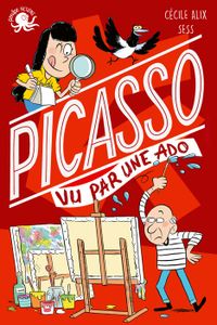 Livre 9 -12 ANS 100 % Bio - Picasso vu par une ado - Alix Cécile -
