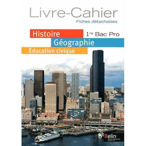 Histoire-Géographie Education civique 1e Bac Pro - Cdiscount Librairie