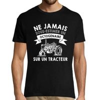 Tracteur | T-shirt ne jamais sous-estimer un Octogénaire | Collection Tee Shirt Passion Sport Activité Association pour Homme de 80 