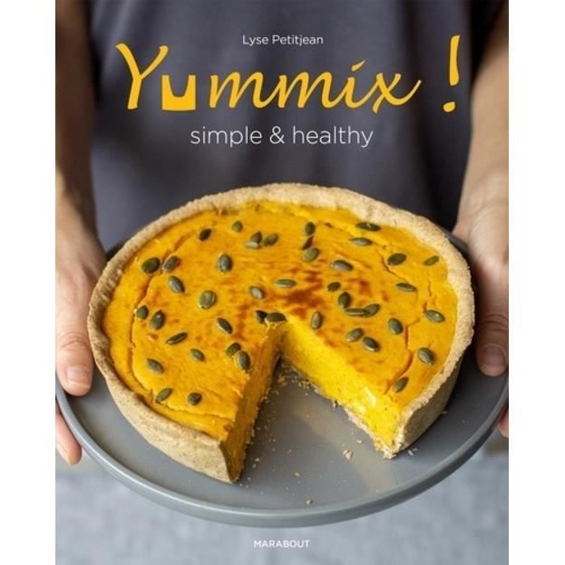 Yummix Simple Healthy Recettes Au Thermomix Cdiscount Librairie