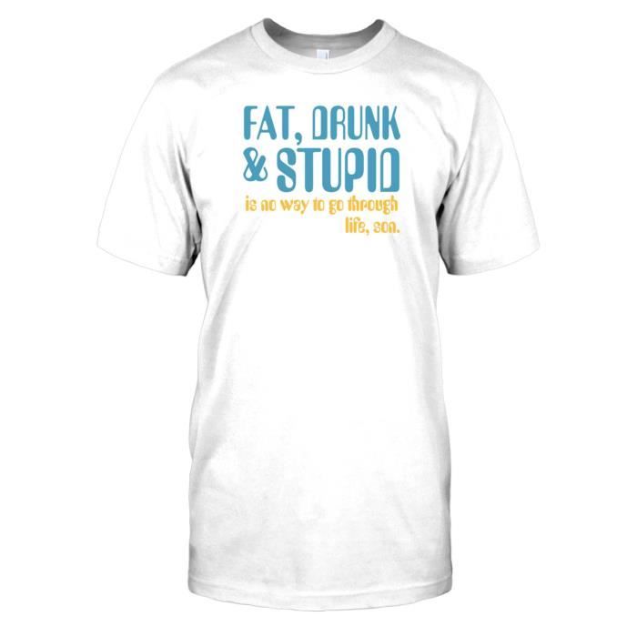 Fat Drunk And Stupid Quote Enfant T-Shirt Dtg Print - Fat, Drunk And Stupid - Animal House Quote - Film & La Télé Blanc - Cdiscount Prêt-À-Porter
