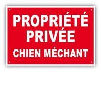 PANNEAU PROPRIETE PRIVEE - CHIEN MECHANT - 300 x 200 mm en PVC + 4 trous pour fixation (PP4 300x200mm PVC)