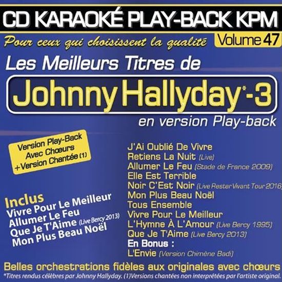 CD Karaoké Play-Back KPM Vol.47 "Johnny Hallyday Vol.03"