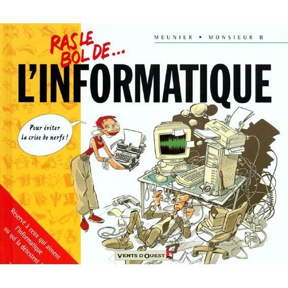 Ras Le Bol De Linformatique