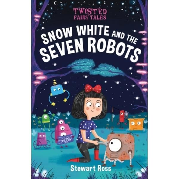 Twisted Fairy Tales Snow White And The Seven Robots Cdiscount Instruments De Musique Twisted Fairy Tales Snow White And The Seven Robots Cdiscount Instruments De Musique
