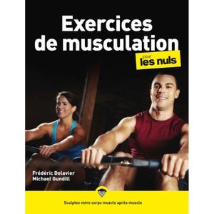 LIVRE SPORT Pour les nuls - Exercices de musculation pour les Nuls, 2e ed -  - Gundill Michael