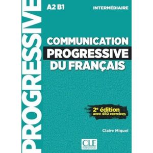 LIVRE LANGUE FRANÇAISE Communication progressive du français. Niveau inte