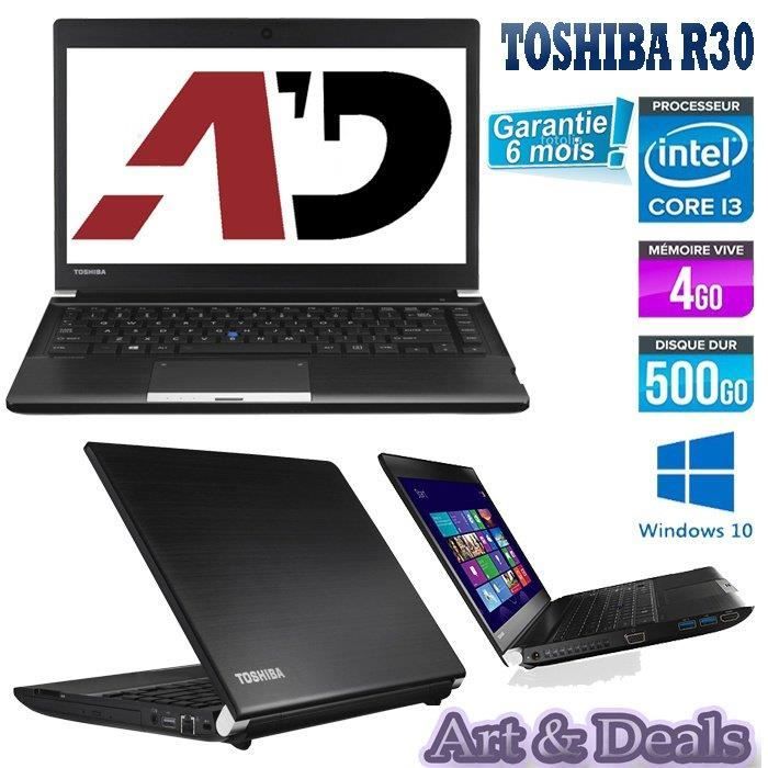 TOSHIBA PORTEGE R30 Core i3 Ram 4Go Hdd 500Go