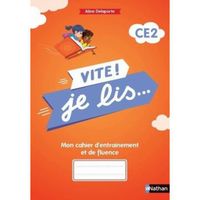 Français CE2 Mon cahier d'entrainement et de fluence Vite ! Je lis. Edition 2021
