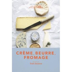 LIVRE FROMAGE DESSERT Crème, beurre, fromage