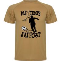 T-shirt homme sable imprimé football "Pas l'temps j'ai foot" - manches courtes - DU S AU XXL