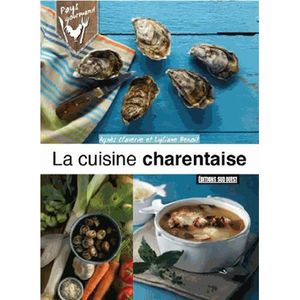 LIVRE CUISINE RÉGION La cuisine charentaise