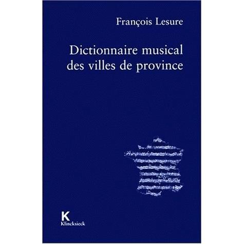 Dictionnaire musical des villes de province