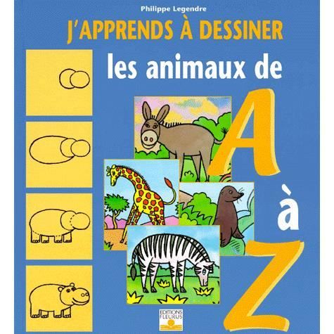 J'Apprends A Dessiner les animaux de A à Z