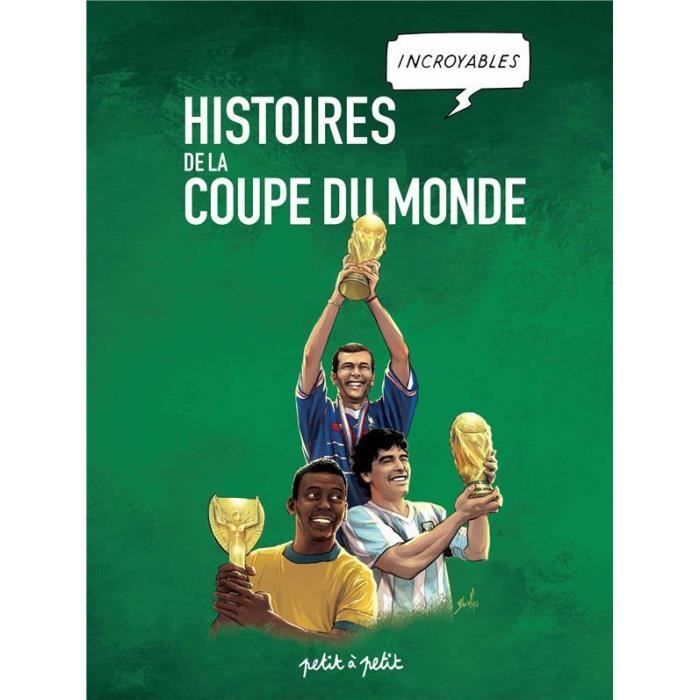 Livre - histoires incroyables de la Coupe du monde