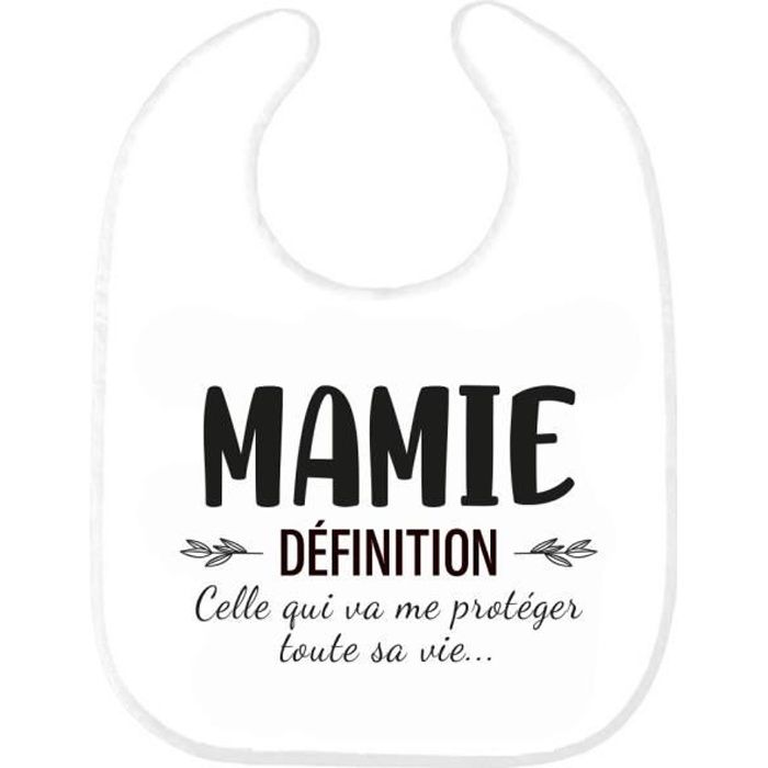 Bavoir Bebe Imprime Citation Naissance Humour Mamie Definition Celle Qui Va Me Proteger Toute Sa Vie Cdiscount Puericulture Eveil Bebe