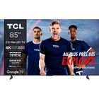 TCL 85C89B - TV QLED MiniLED 85" (215 cm) - 4K UHD 3840x2160 - 144 Hz - Dolby Vison IQ - Google TV - 4xHDMI 2.1 - WiFi
