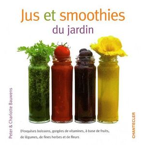 LIVRE VIN ALCOOL  Jus et smoothies du jardin