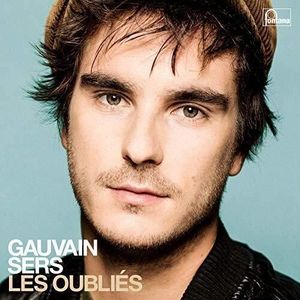 CD POP ROCK - INDÉ Gauvain Sers - Les Oublies [CD] Canada - Import