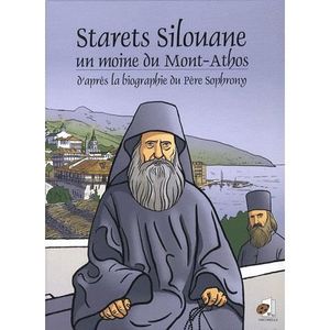LIVRE RELIGION Starets Silouane un moine du Mont-Athos