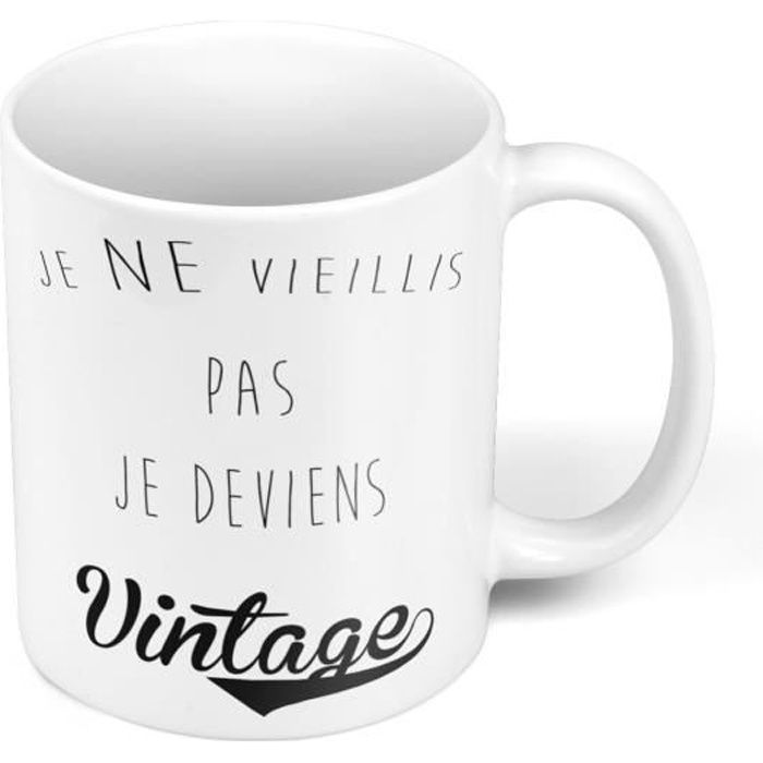 Mug Ceramique Je Ne Vieillis Pas Je Deviens Vintage Humour Grands Parents Cdiscount Puericulture Eveil Bebe